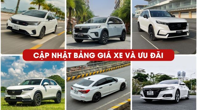 BẢNG GIÁ XE VÀ ƯU ĐÃI THÁNG 10/2024 | Honda Ô tô Bắc Giang