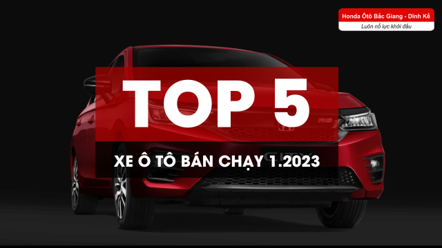 Honda City  lọt TOP 5 xe ô tô bán chạy nhất tháng 1.2023