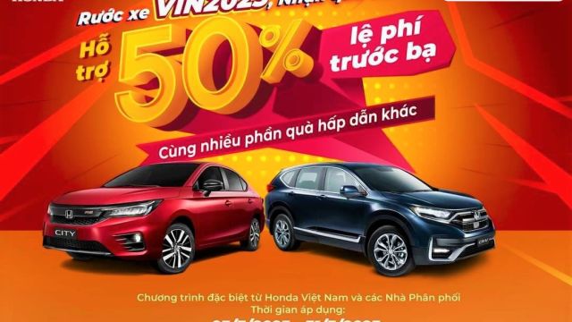 Chương trình hỗ trợ 50% lệ phí trước bạ dành cho Honda CRV và Honda City Vin 2023