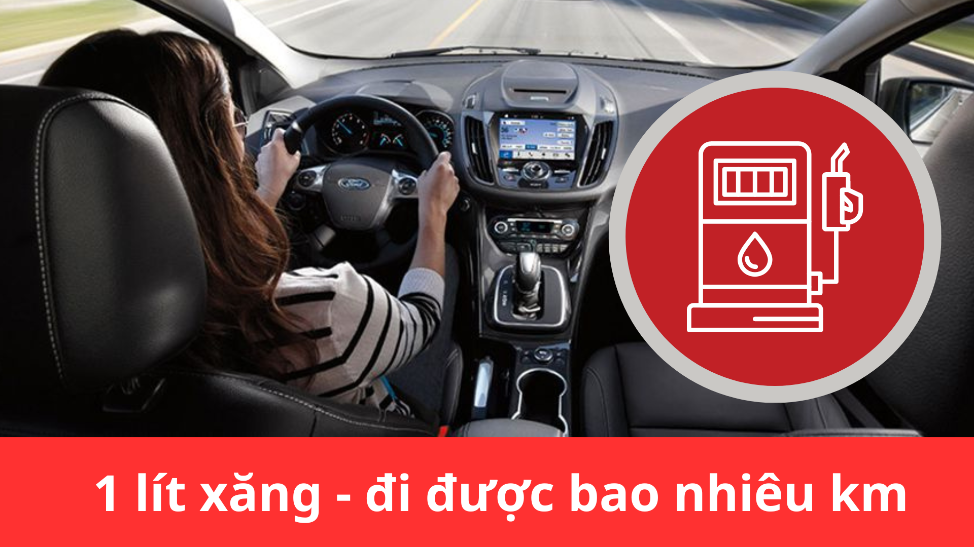 1 lít xăng ô tô đi được bao nhiêu km và cách tiết kiệm chúng trong quá trình sử dụng?