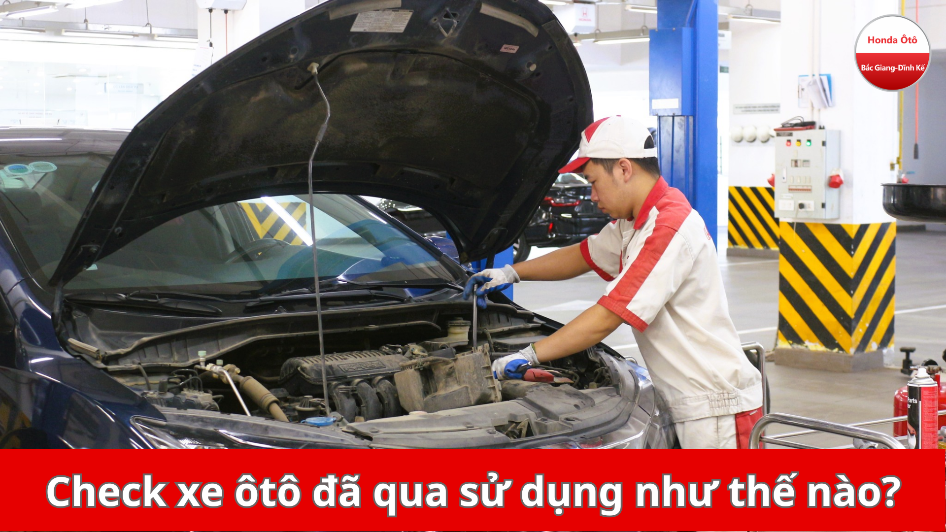 Nên tự định giá xe cũ hay nhờ dịch vụ chính hãng kiểm tra xe trước khi xuống tiền