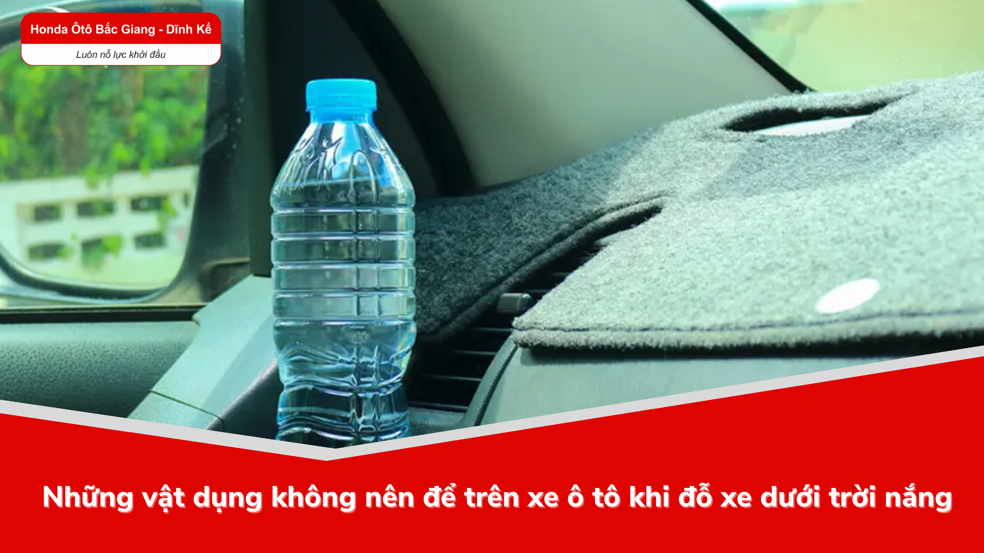 Hè đến rồi - Lưu ý ngay những đồ vật cấm kỵ để trong ô tô khi đỗ xe dưới trời nắng